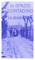VHS Lo spazio contadino - Le strade